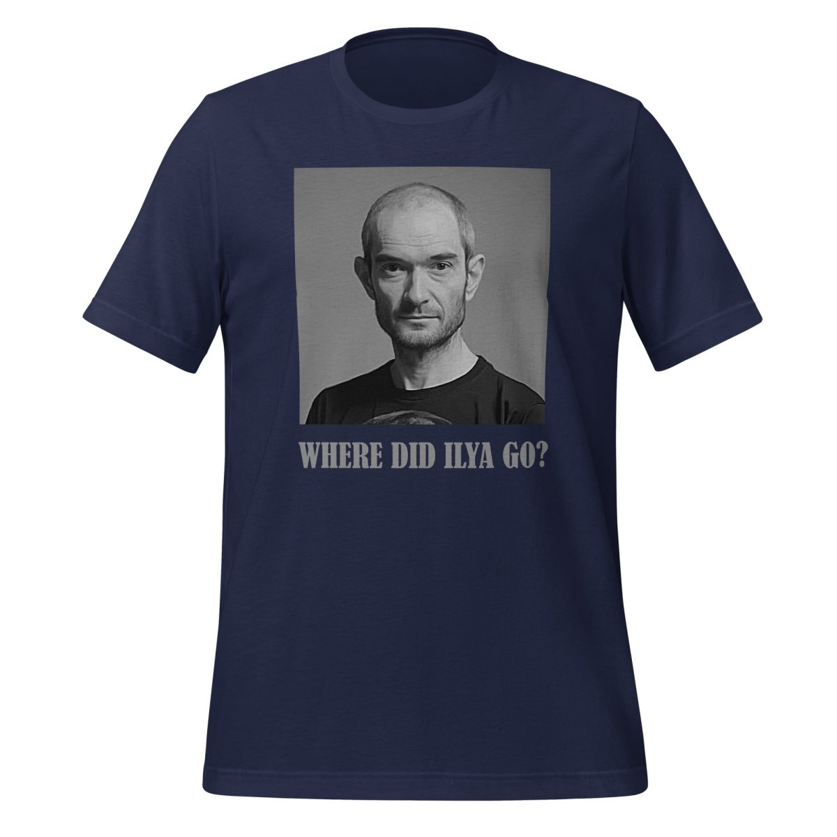 Product mockup photo of the WHERE DID ILYA GO? T-Shirt (unisex) Navy / M.